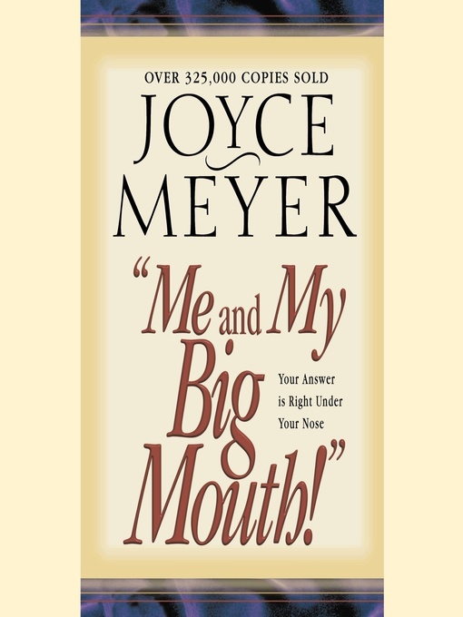 Title details for Me and My Big Mouth! by Joyce Meyer - Wait list